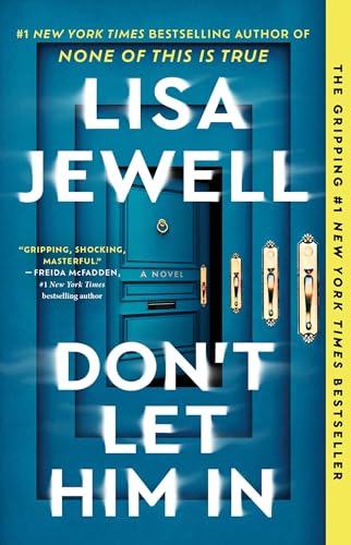 Don't Let Him In - by: Lisa Jewell