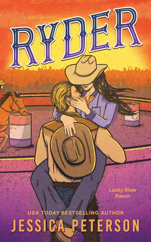 Ryder (Lucky River Ranch #5) - by: Jessica Peterson