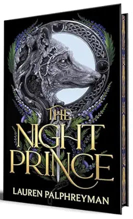 The Night Prince (Wolf King #2) DELUXE - by: Lauren Palphreyman