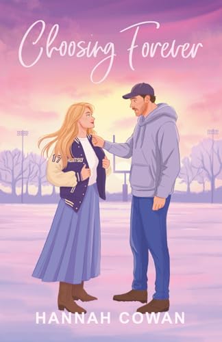 Choosing Forever (Cherry Peak #5) - by: Hannah Cowan
