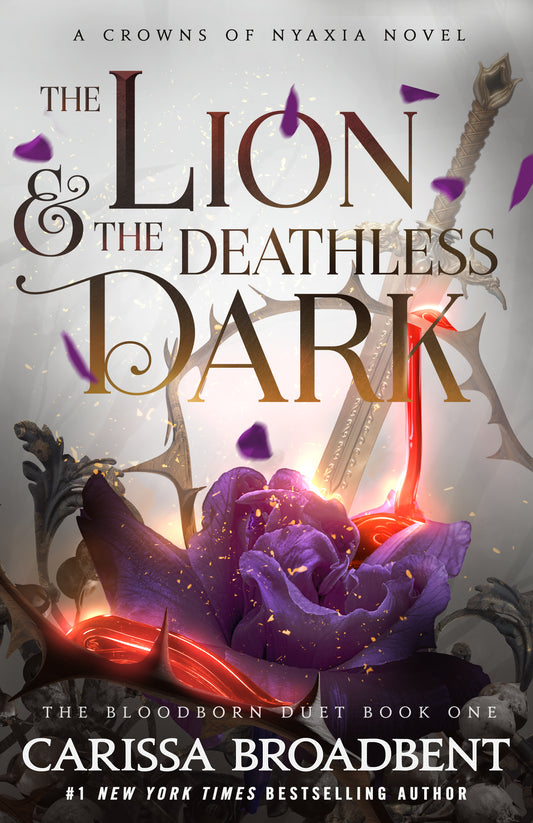 The Lion and the Deathless Dark (Crowns of Nyaxia #5) - by: Carissa Broadbent