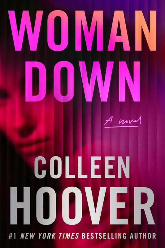 Woman Down - by: Colleen Hoover