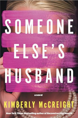 Someone Else's Husband - by: Kimberly McCreight