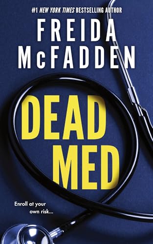 Dead Med - by: Freida McFadden