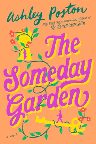 The Someday Garden - by: Ashley Poston