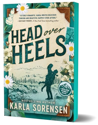 Head Over Heels (Wilder Family #2) - by: Karla Sorensen