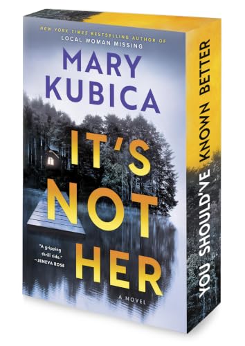 It's Not Her - by: Mary Kubica