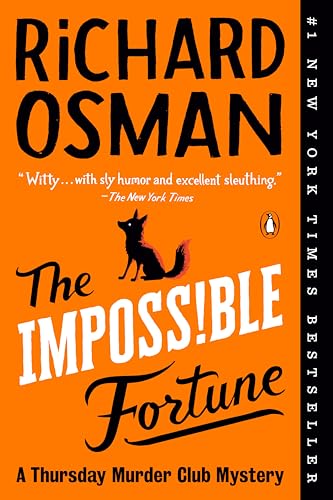 The Impossible Fortune (Thursday Murder Club #5) - by: Richard Osman