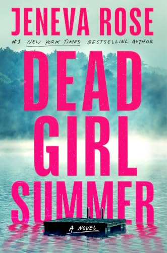 Dead Girl Summer - by: Jeneva Rose