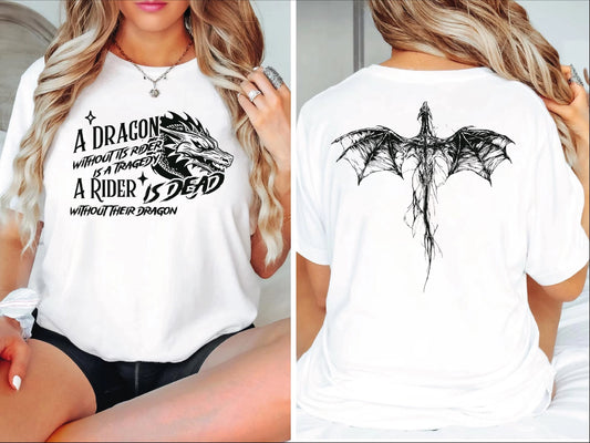 A Dragon Without Its Rider Is A Tragedy Shirt, 2-Sided