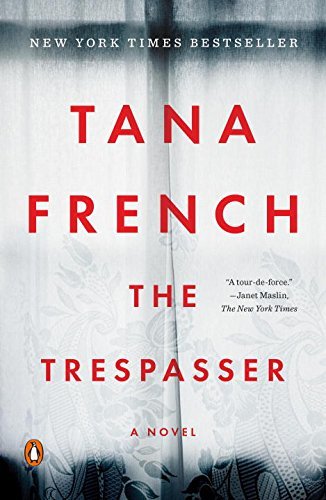 The Trespasser (Dublin Murder Squad #6) - by: Tana French