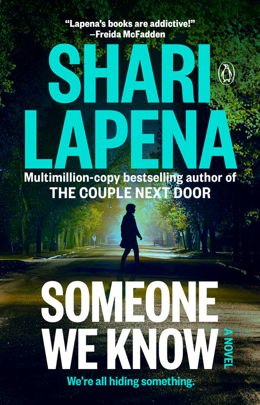 Someone We Know - by: Shari Lapena