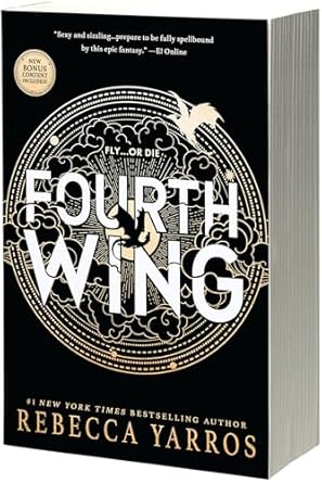 Fourth Wing (The Empyrean #1) - by Rebecca Yarros