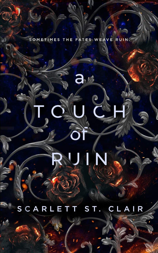 A Touch of Ruin (Hades x Persephone #3) - by: Scarlett St. Clair