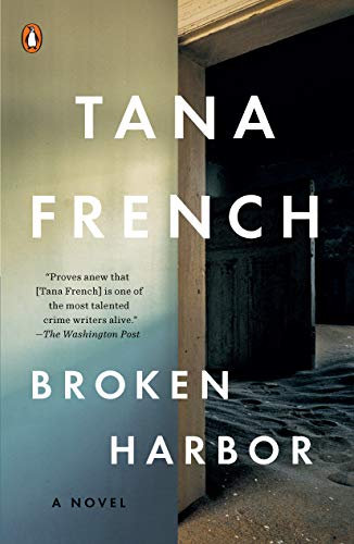Broken Harbour (Dublin Murder Squad #4) - by: Tana French