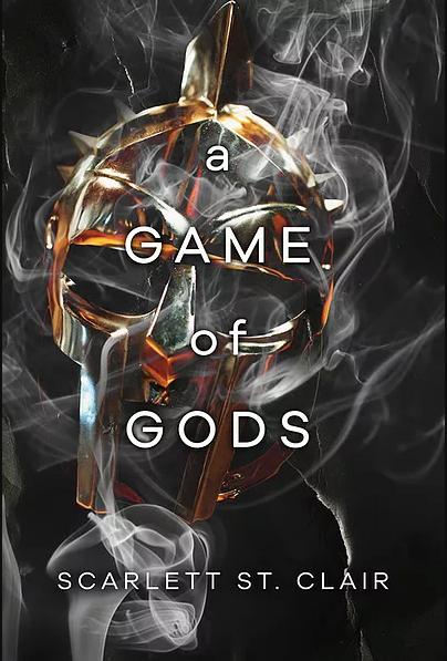 A Game of Gods (Hades X Persephone Saga #6) - by: Scarlett St. Clair