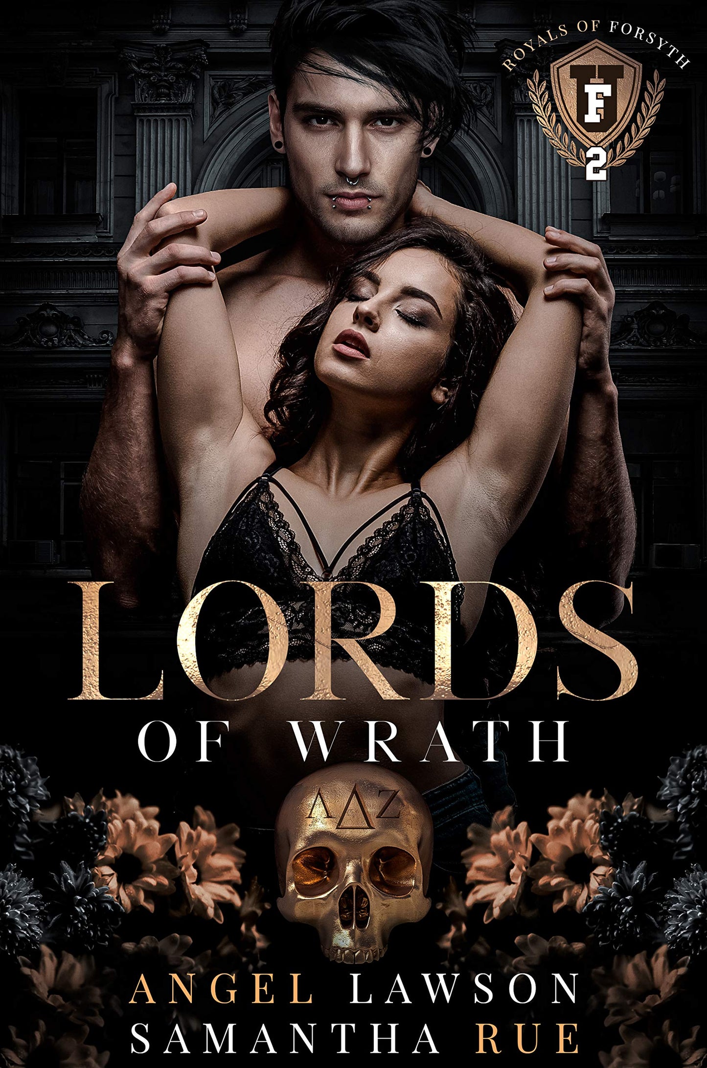 Lords of Wrath (Royals of Forsyth University #2) - by: Angel Lawson & Samantha Rue