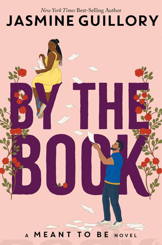 By the Book (Meant to Be #2) - by: Jasmine Guillory