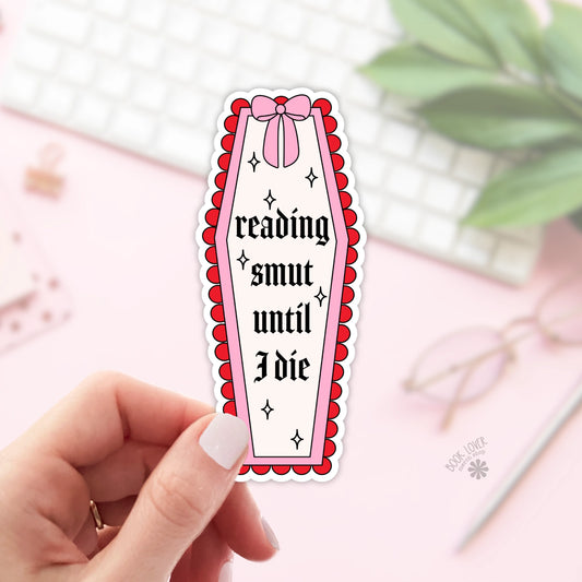 Reading Smut Until I Die Stickers