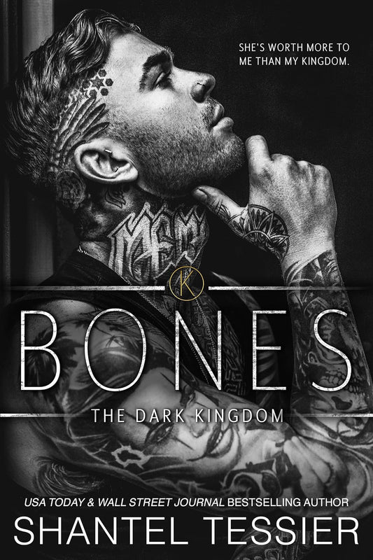Bones (Dark Kingdom #5) - by: Shantel Tessier