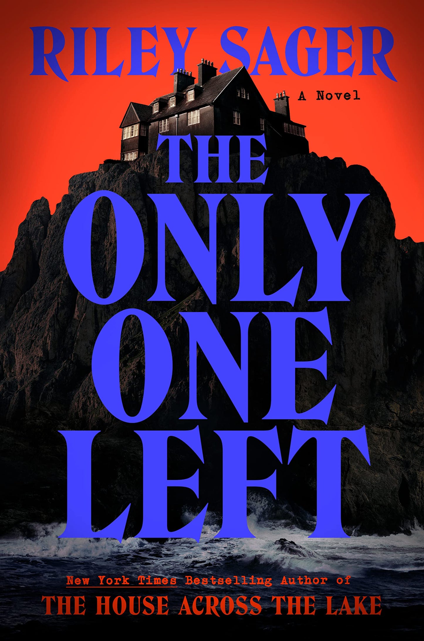 The Only One Left - by: Riley Sager