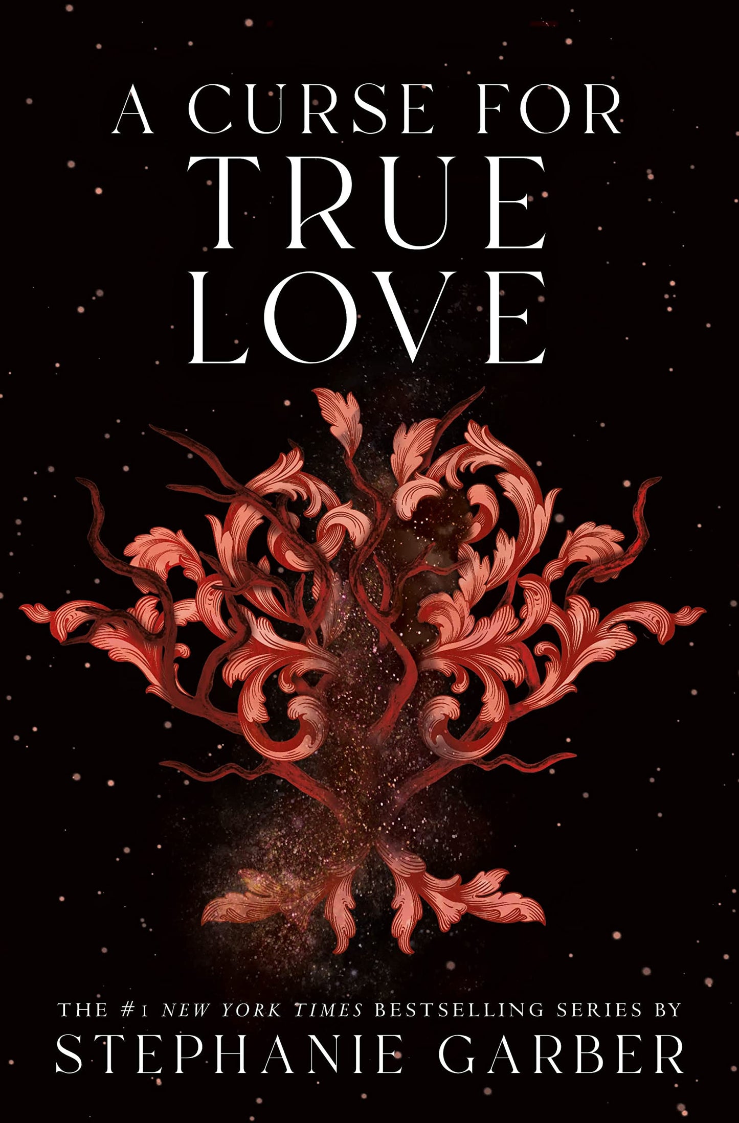 A Curse for True Love (Once Upon a Broken Heart #3) - by: Stephanie Garber
