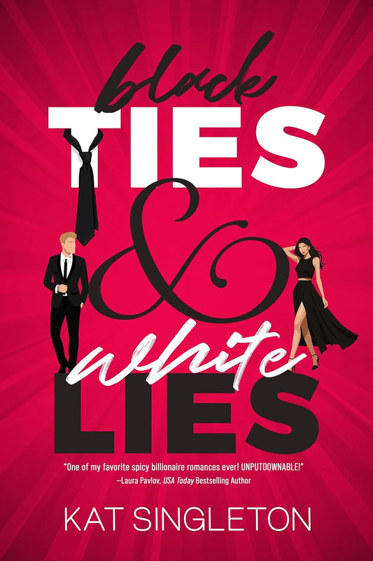 Black Ties & White Lies - by: Kat Singleton
