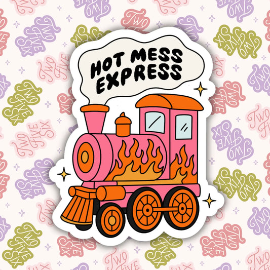 Hot Mess Express Sticker