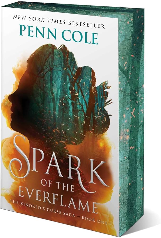 Spark of the Everflame (The Kindred's Curse Saga #1) SPECIAL - by: Penn Cole