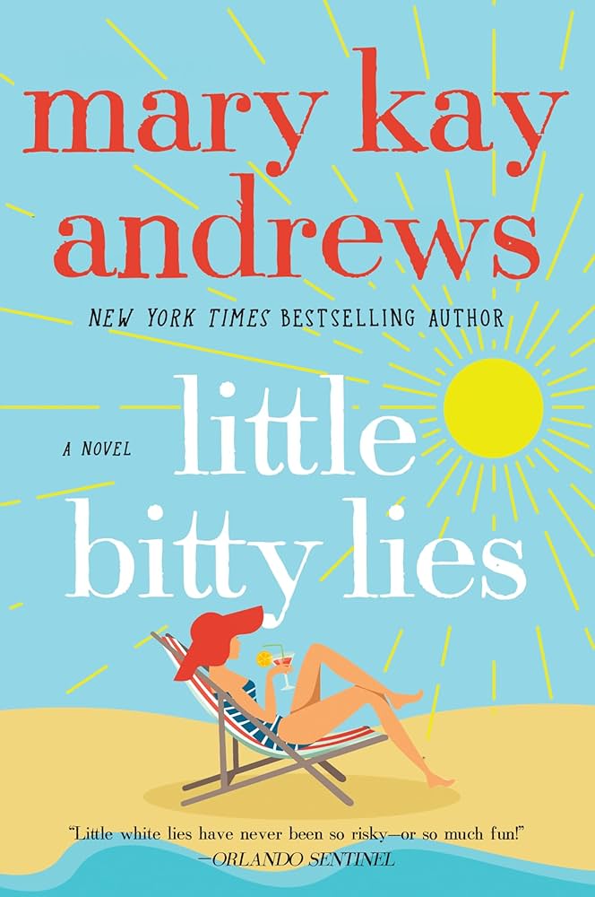 Little Bitty Lies - by: Mary Kay Andrews