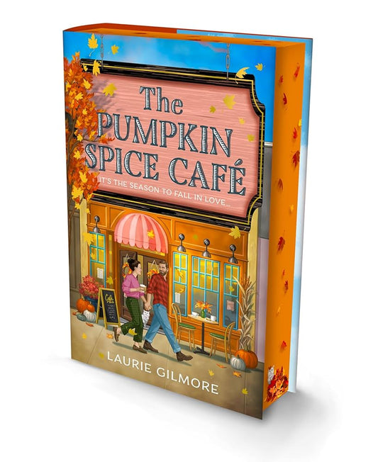 The Pumpkin Spice Café (Dream Harbor #1) DELUXE - by: Laurie Gilmore