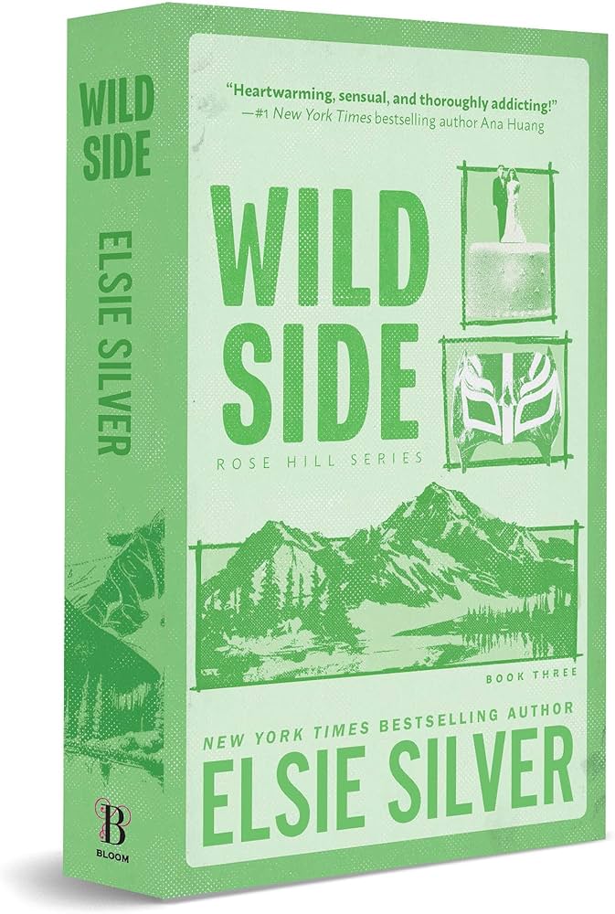 Wild Side (Rose Hill #3) DELUXE - by: Elsie Silver