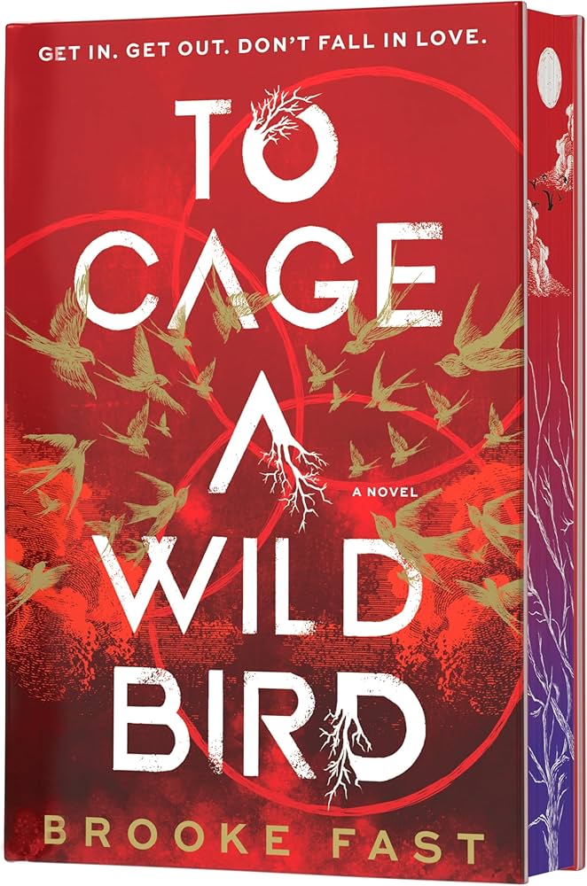 To Cage a Wild Bird  Brooke Fast (Divided Fates #1) DELUXE - by: Brooke Fast