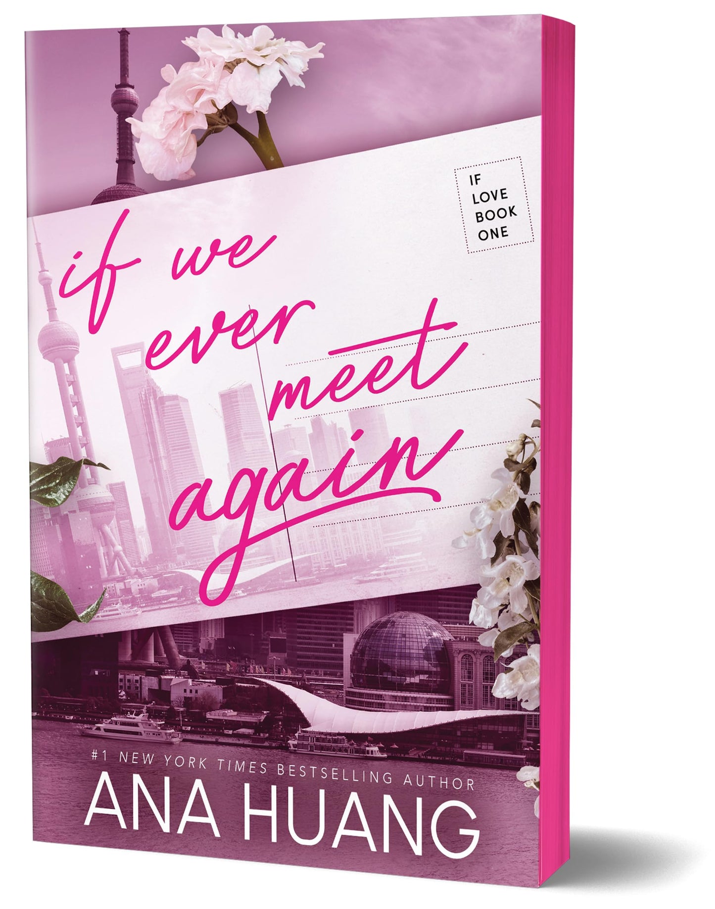 If We Ever Meet Again (If Love #1) - by: Ana Huang