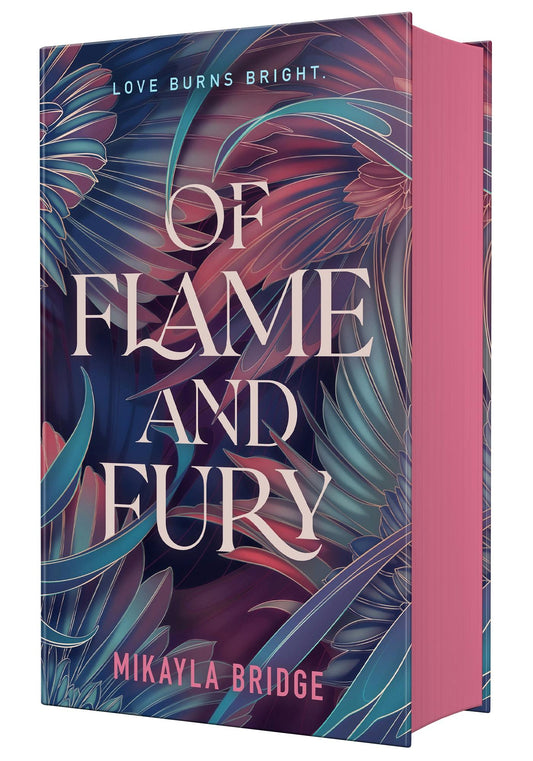 Of Flame and Fury - SPECIAL- by: Mikayla Bridge