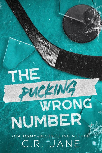 The Pucking Wrong Number (The Pucking Wrong #1) - by: C.R. Jane