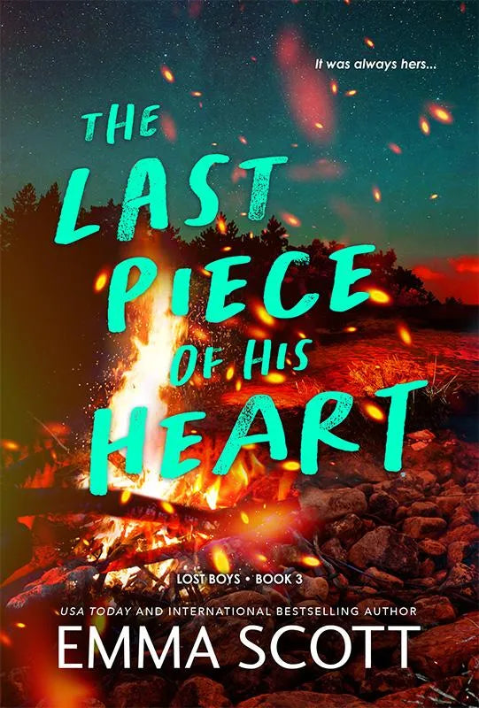 The Last Piece of His Heart (Lost Boys #3) - by: Emma Scott