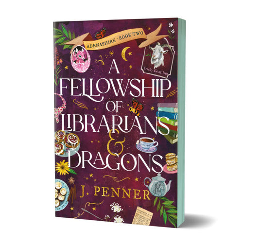 A Fellowship of Librarians & Dragons (Adenashire #2 ) DELUXE - by: J. Penner