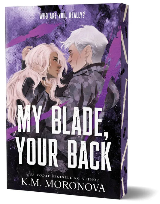 My Blade, Your Back (Dark Forces #2) DELUXE - K.M. Moronova