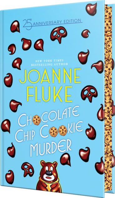 Chocolate Chip Cookie Murders (25th Anniversary Edition) - by: Joanne Fluke
