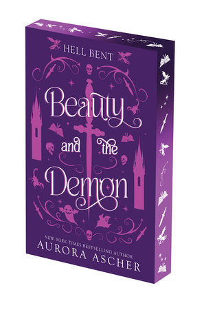 Beauty and the Demon (Hell Bent #5) DELUXE - by: Aurora Ascher