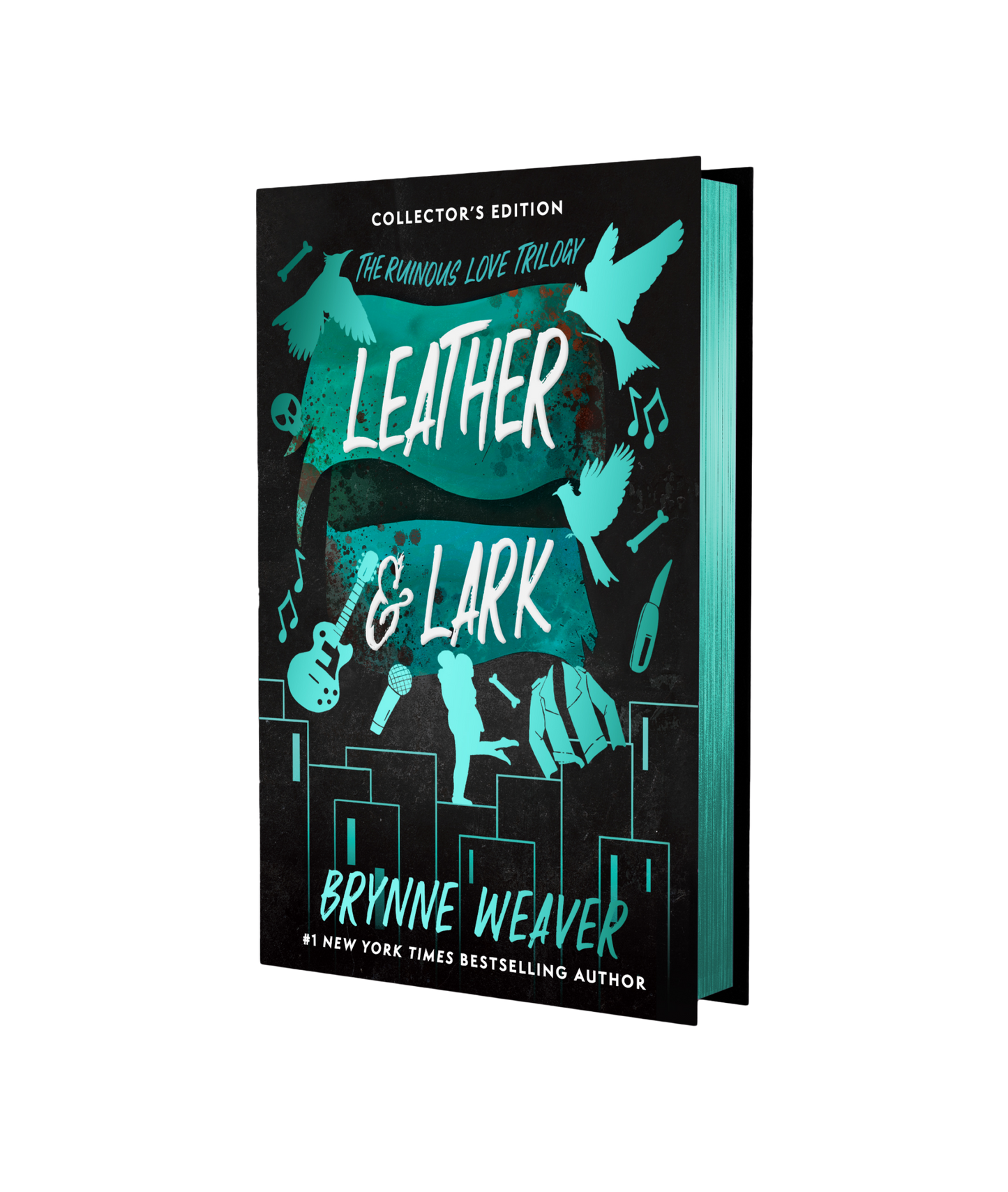 Leather & Lark (Ruinous Love Trilogy #2) COLLECTORS - by: Brynne Weaver