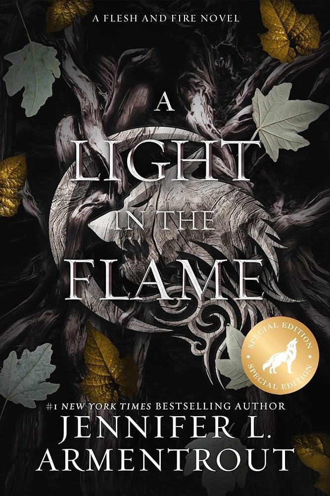 A Light in the Flame (Flesh and Fire #2) SPECIAL EDITION - by: Jennifer L. Armentrout