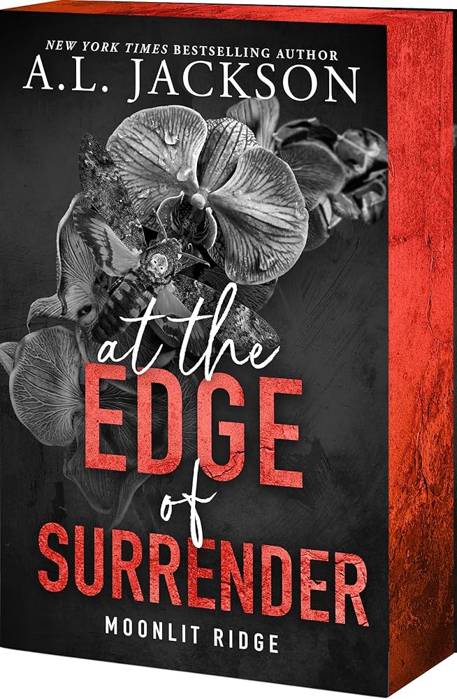 At the Edge of Surrender (Moonlit Ridge #3) - by: A.L. Jackson