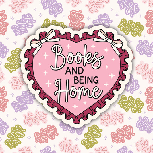 Books and Being Home Sticker