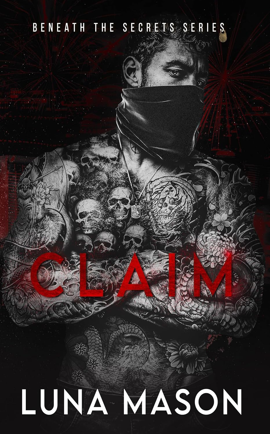 Claim (Beneath the Secrets #4) - by: Luna Mason