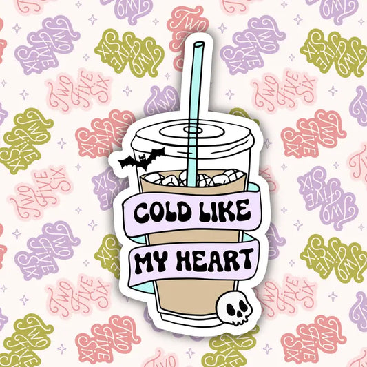 Cold Like My Heart Sticker