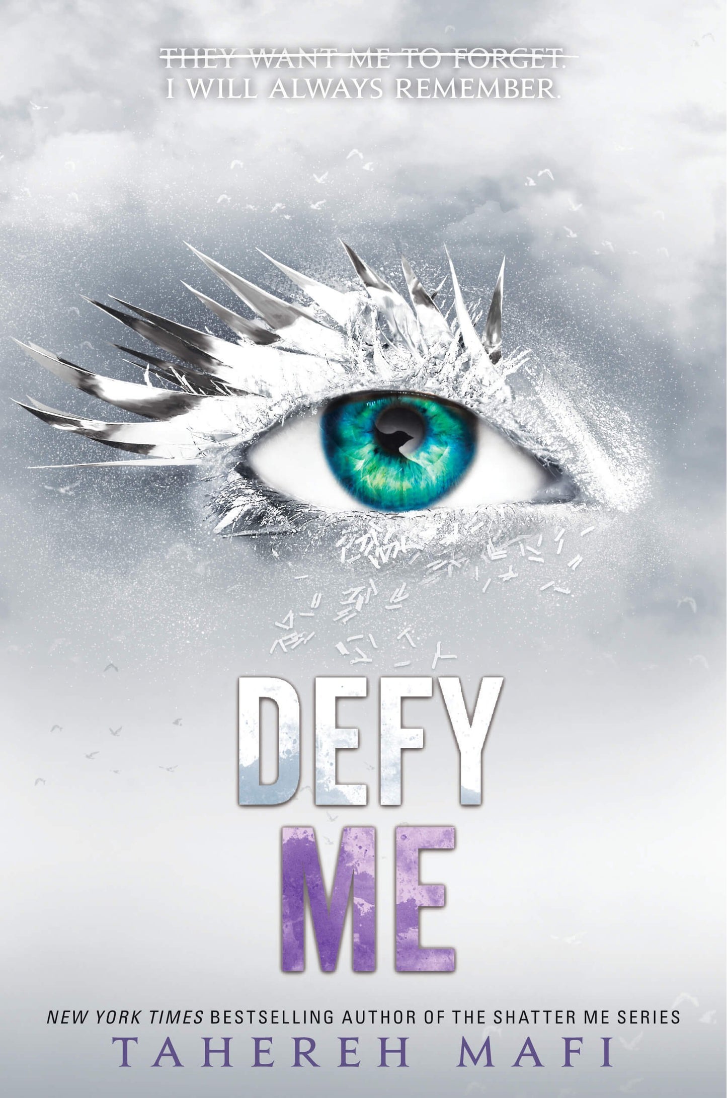 Defy Me (Shatter Me #5) - by: Tahereh Mafi