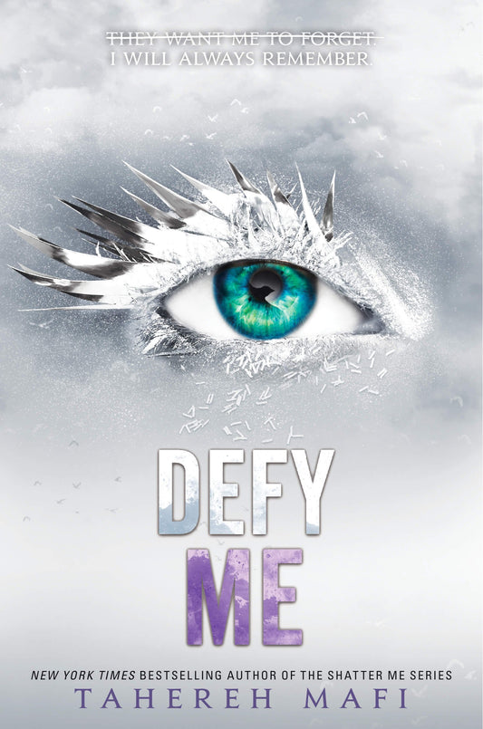 Defy Me (Shatter Me #5) - by: Tahereh Mafi