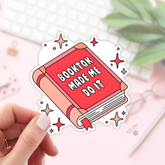 Booktok Made Me Do It Sticker